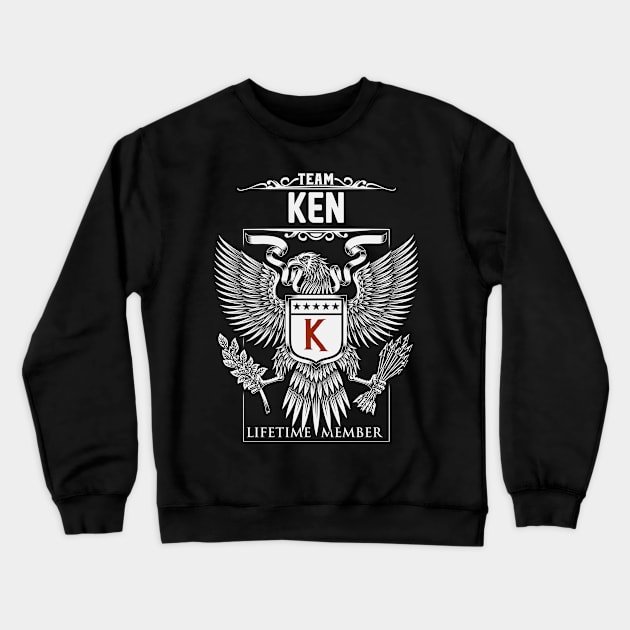 Team Ken Lifetime Member | Ken First Name, Ken Family Name, Ken Surname Crewneck Sweatshirt by WiseCookoPTvo